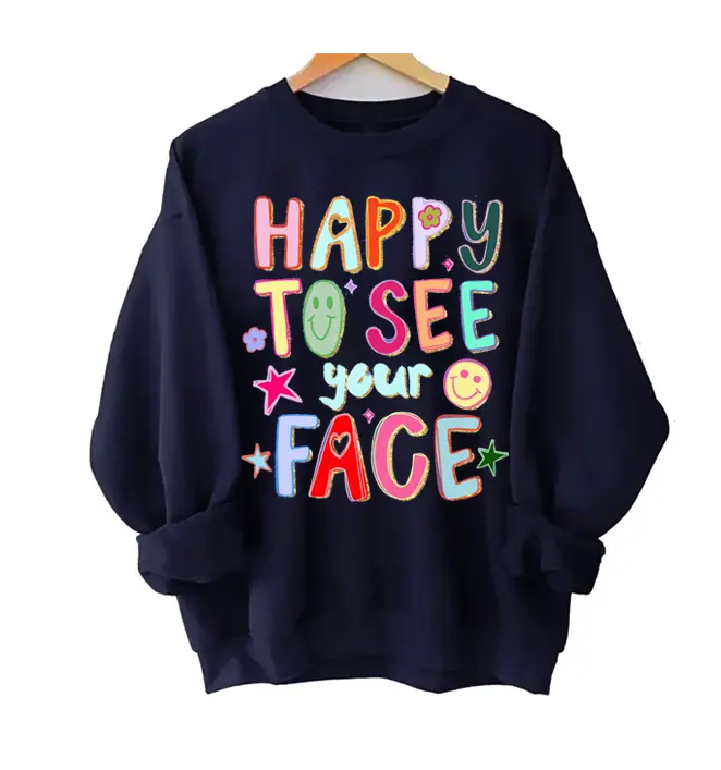 Happy To See Your Face Teacher Shirt